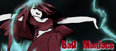 Bad Maniacs